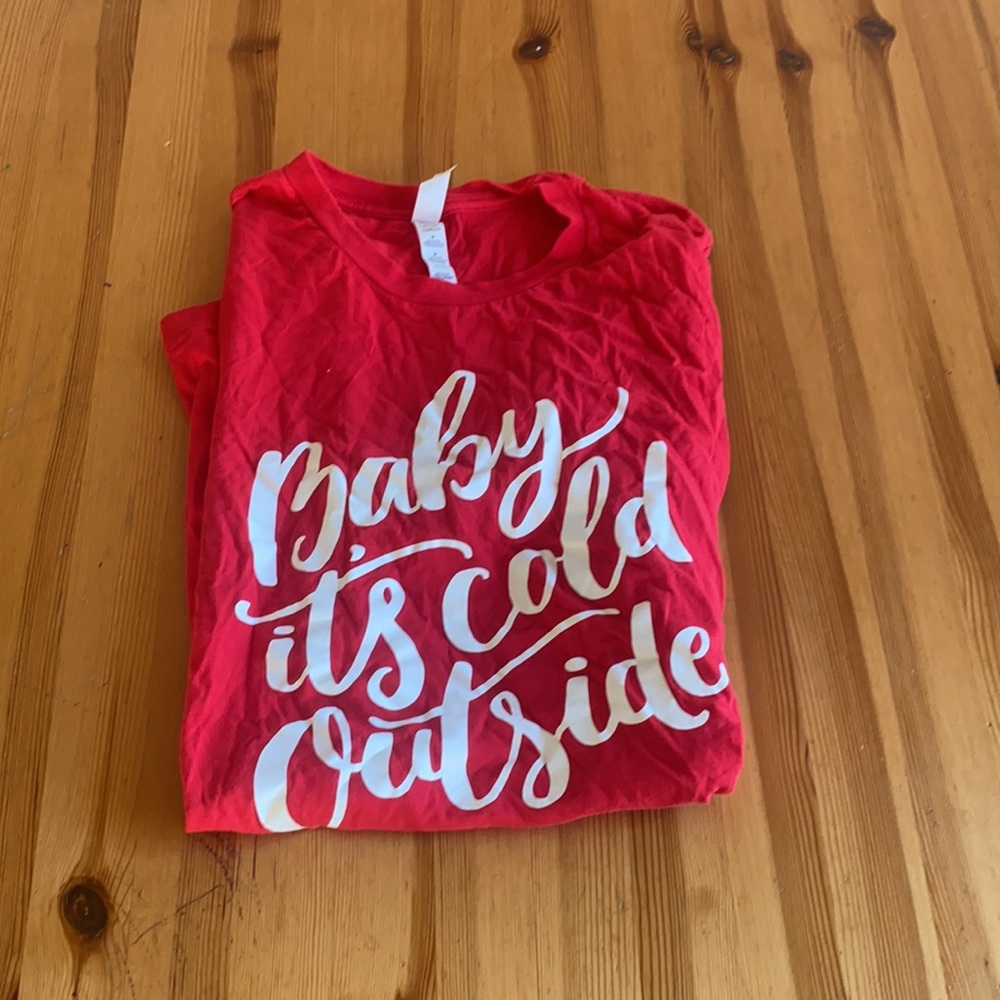 Baby it’s Cold Outside T-Shirt Women’s Size Medium